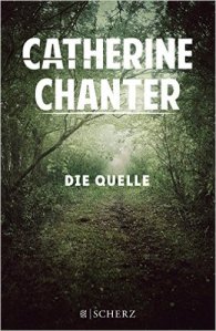 Catherine Chanter - Die Quelle