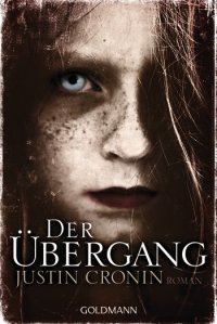 Justin Cronin - Der Übergang