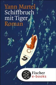 Yann Martel - Schiffbruch mit Tiger